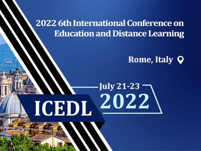 2022 6th International Conference on Education and Distance Learning (ICEDL 2022)