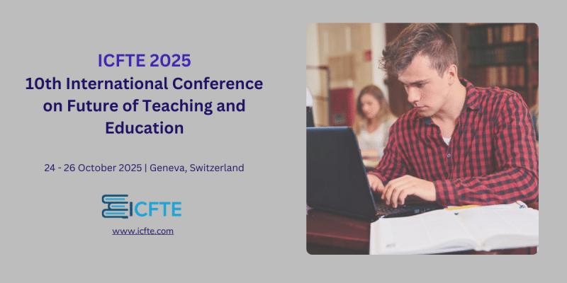 10th International Conference on Future of Teaching and Education