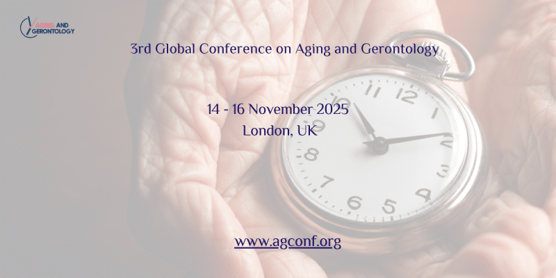 3rd Global Conference on Aging and Gerontology