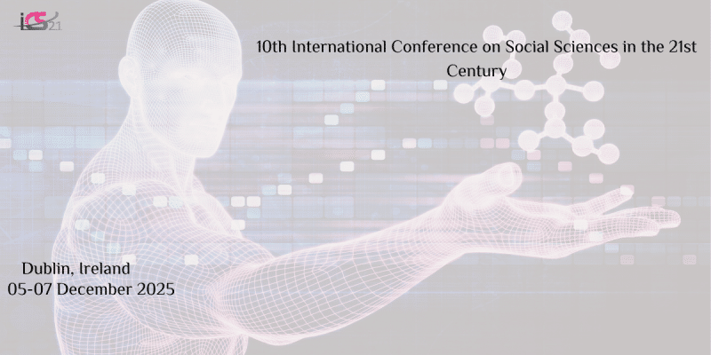 The 10th International Conference on Social Sciences in the 21st Century