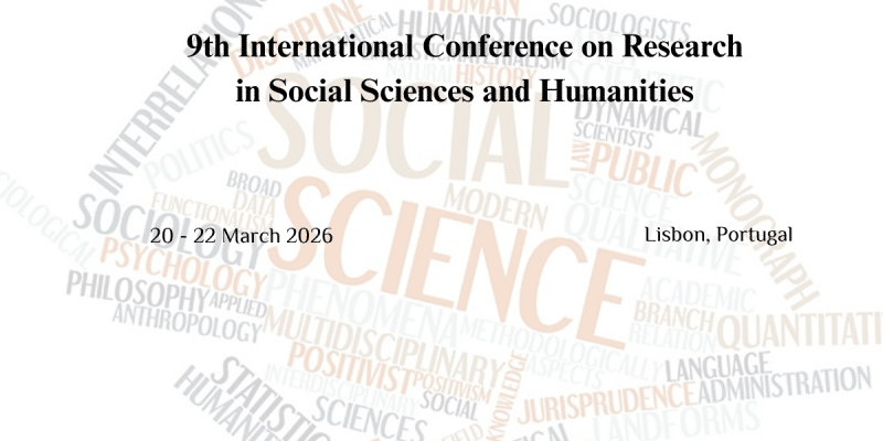 9th International Conference on Research in Social Sciences and Humanities