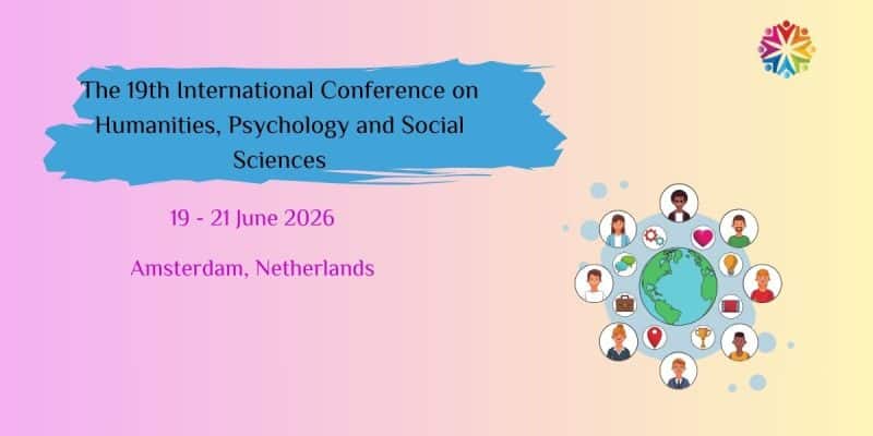 19th International Conference on Humanities, Psychology and Social Sciences