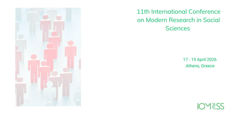 11thInternational Conference on Modern Research in Social Sciences