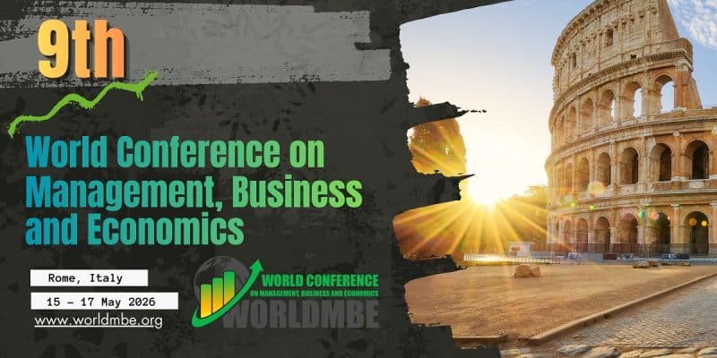 9th World Conference on Management, Business and Economics (WORLDMBE 2026)