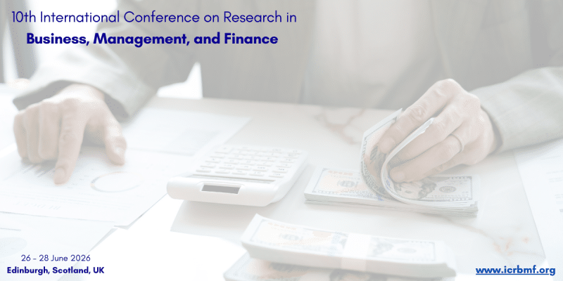 10th International Conference on Research in Business, Management, and Finance