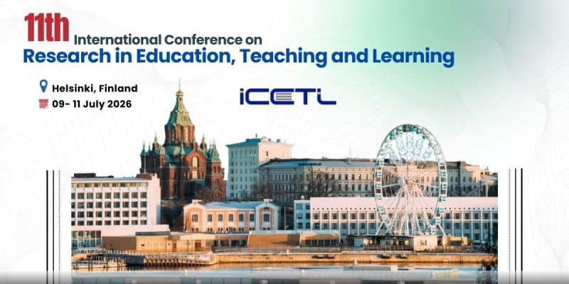 11th International Conference on Research in Education, Teaching and Learning (ICETL)