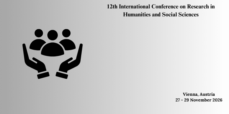 12th International Conference on Research in Humanities and Social Sciences