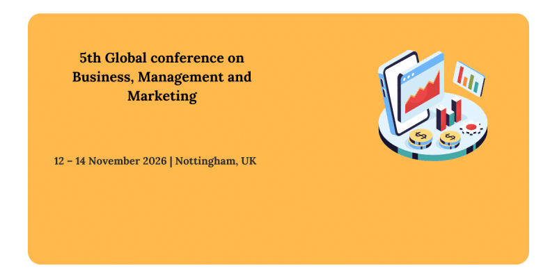 5th Global conference on Business, Management and Marketing