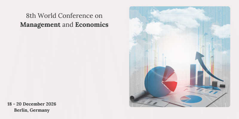 8th World Conference on Management and Economics (WORLDCME)