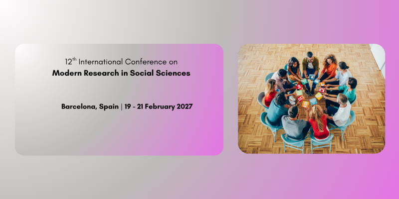 12th  International Conference on  Modern Research in Social Sciences